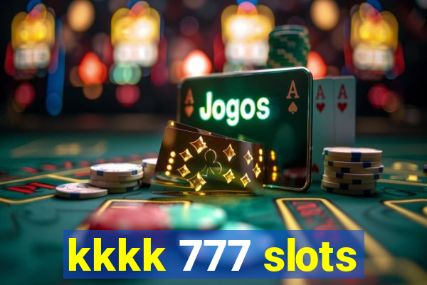 kkkk 777 slots